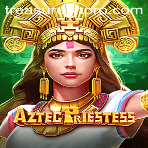 Exploring the Mystical World of AztecPriestess: Unveiling Treasures with TreasurePH