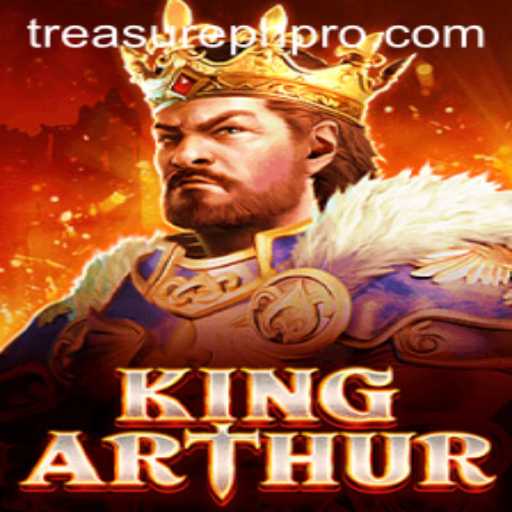 Discover the Legendary Adventure of KingArthur with TreasurePH
